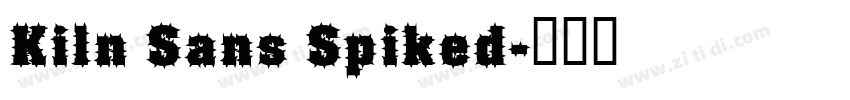 Kiln Sans Spiked字体转换